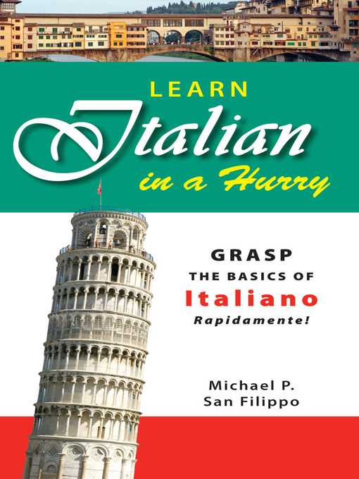 Title details for Learn Italian in a Hurry by Michael P San Filippo - Wait list